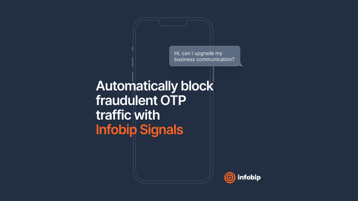 Infobip Signals Automatically Block Fraudulent Otp Traffic