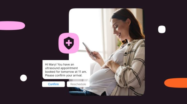 A decorative image. On the right, a pregnant woman sits on a sofa and looks at her smartphone. A chat bubble on the screen says, ‘Hi Mary! You have an ultrasound appointment booked for tomorrow at 11 am. Please confirm your arrival,’ with buttons labeled ‘Confirm’ and ‘Reschedule.’ A pink shield icon with a medical cross appears above the chat, and the Infobip logo in orange is displayed in the lower-left corner, emphasizing secure, AI-powered patient communication and appointment management.