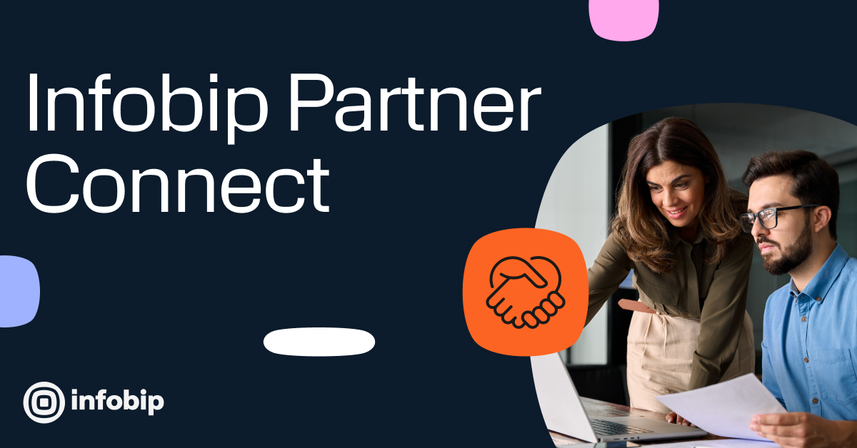 Lead the communications revolution with Infobip Partner Connect
