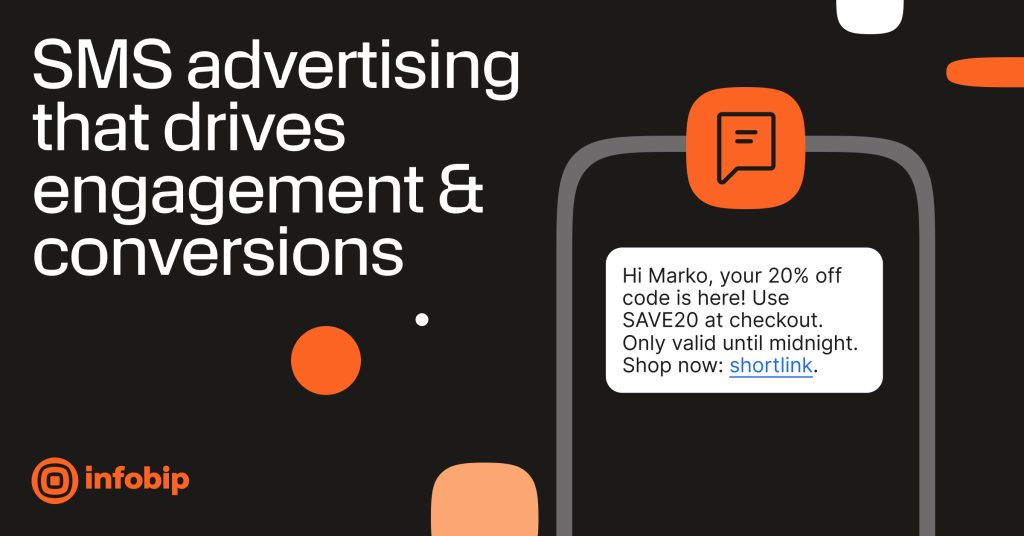 SMS advertising that drives engagement & conversions – Infobip