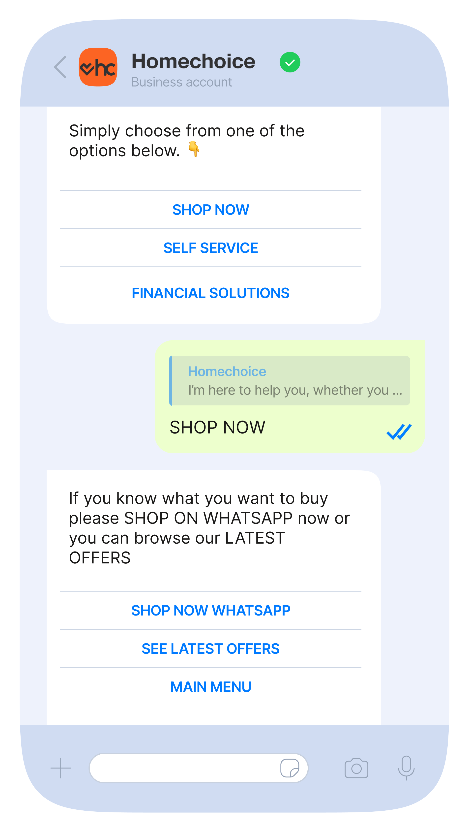 A smartphone screen displays a WhatsApp chat with the Homechoice business account, where the user is prompted to choose from options such as "Shop Now," "Self Service," and "Financial Solutions." After selecting "Shop Now," the chat responds with further options: "Shop Now WhatsApp," "See Latest Offers," and "Main Menu."