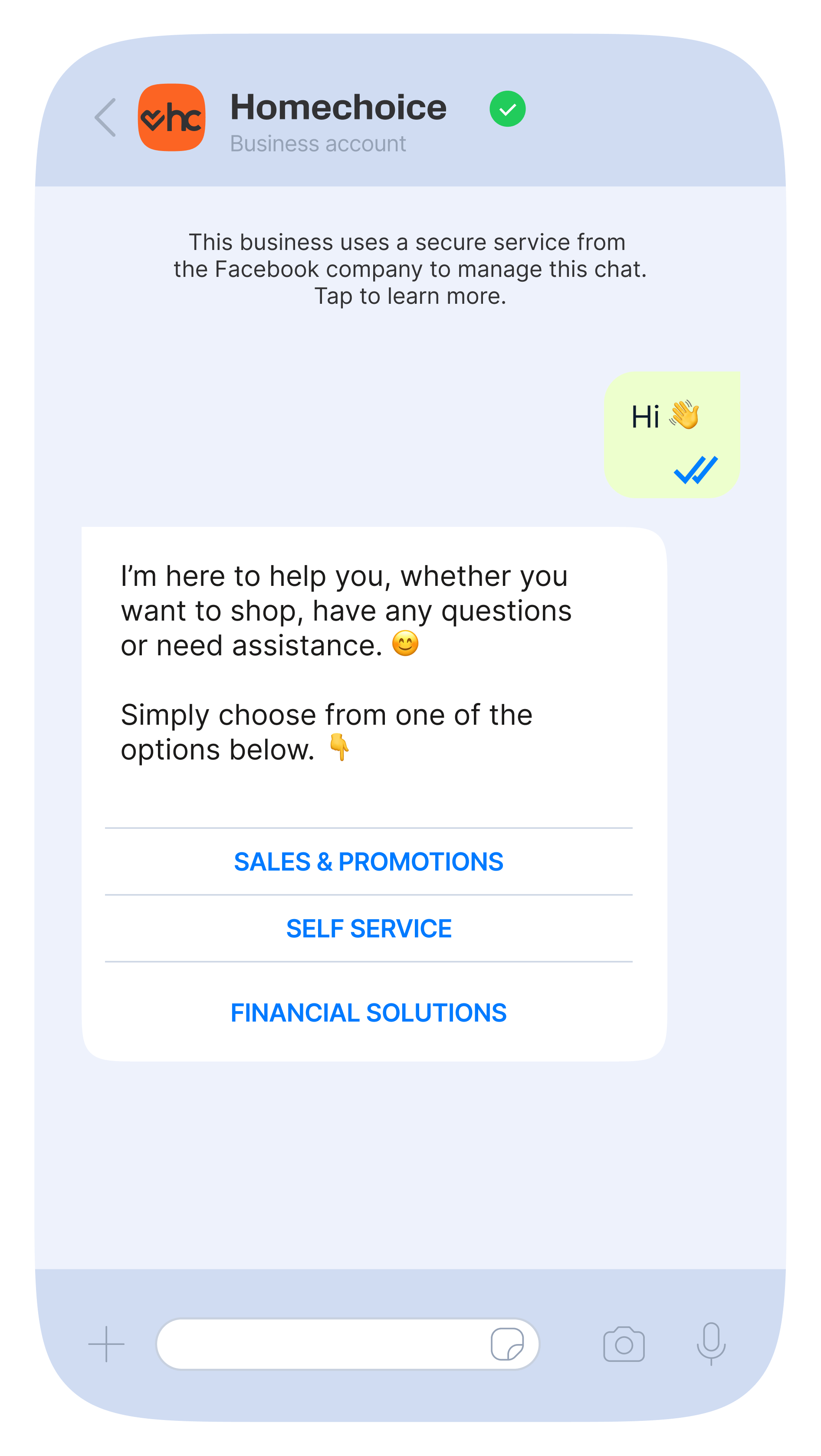 A smartphone screen displaying a Homechoice business chat on WhatsApp. The automated message offers help with shopping, questions, or assistance, and prompts the user to select from options: "Sales & Promotions," "Self Service," or "Financial Solutions."