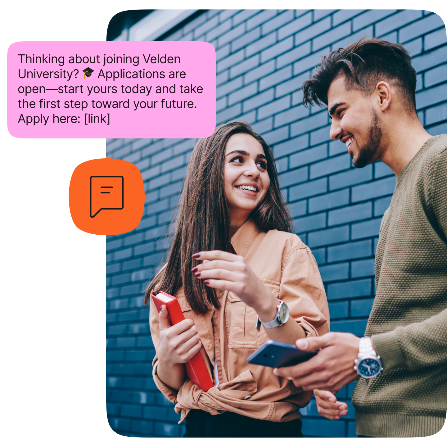 Two happy students and a text message overlay that reads: Thinking about joining Velden University? Applications are open - start yours today and take the first step toward your future. Apply here; link