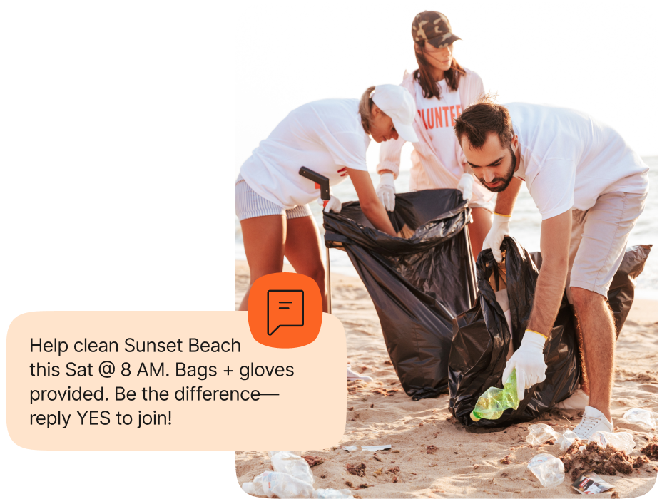 An image showcasing people cleaning up the beach with an overlay text message: Help clean Sunset Beach this Sat @ 8 AM. Bags + gloves provided. Be the difference - reply YES to joing!