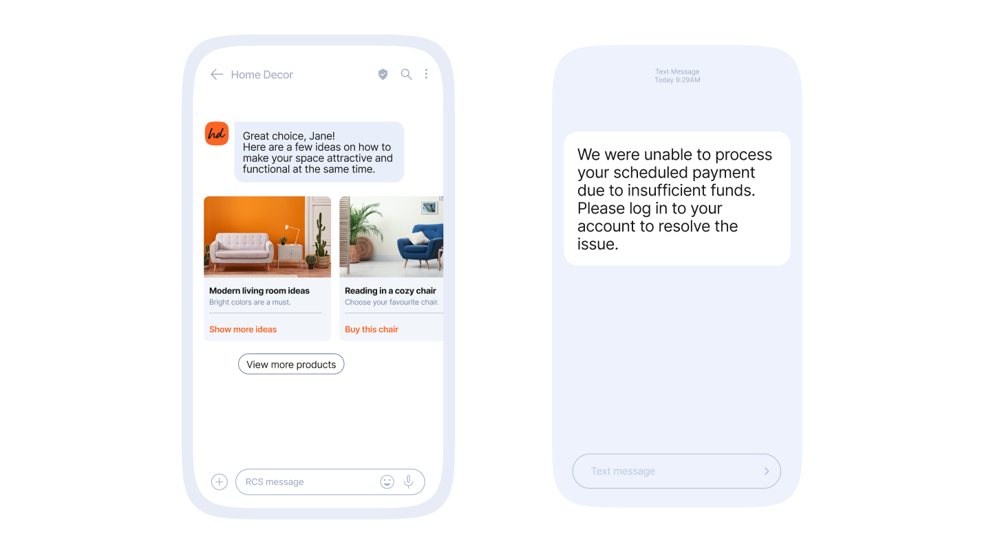 A side by side visual comparing an SMS to RCS. On the left side, we can see the RCS message coming from a verified user. The message says "Great choice Jane! Here are a few ideas on how to make your space attractive and functional at the same time." Below we can see interactions such as buttons for in-message purchases. On the right side, we can see an SMS message, with no images or interactions. The message says "We were unable to process your scheduled payment funds. Please log in to your account to resolve the issue.