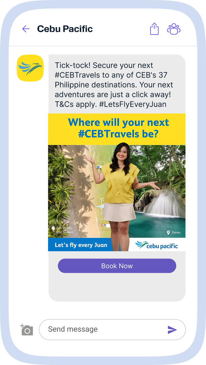 A smartphone screen shows a message from Cebu Pacific promoting travel to any of their 37 Philippine destinations with the hashtag #CEBTravels. The message reads: "Tick-tock! Secure your next #CEBTravels to any of CEB's 37 Philippine destinations. Your next adventures are just a click away! T&Cs apply. #LetsFlyEveryJuan." Below is an image with the text "Where will your next #CEBTravels be?" and photos of San Vicente (Port Barton) and Davao, with the tagline "Let’s fly every Juan" and the Cebu Pacific logo. A purple button labeled "Book Now" is visible below the image.