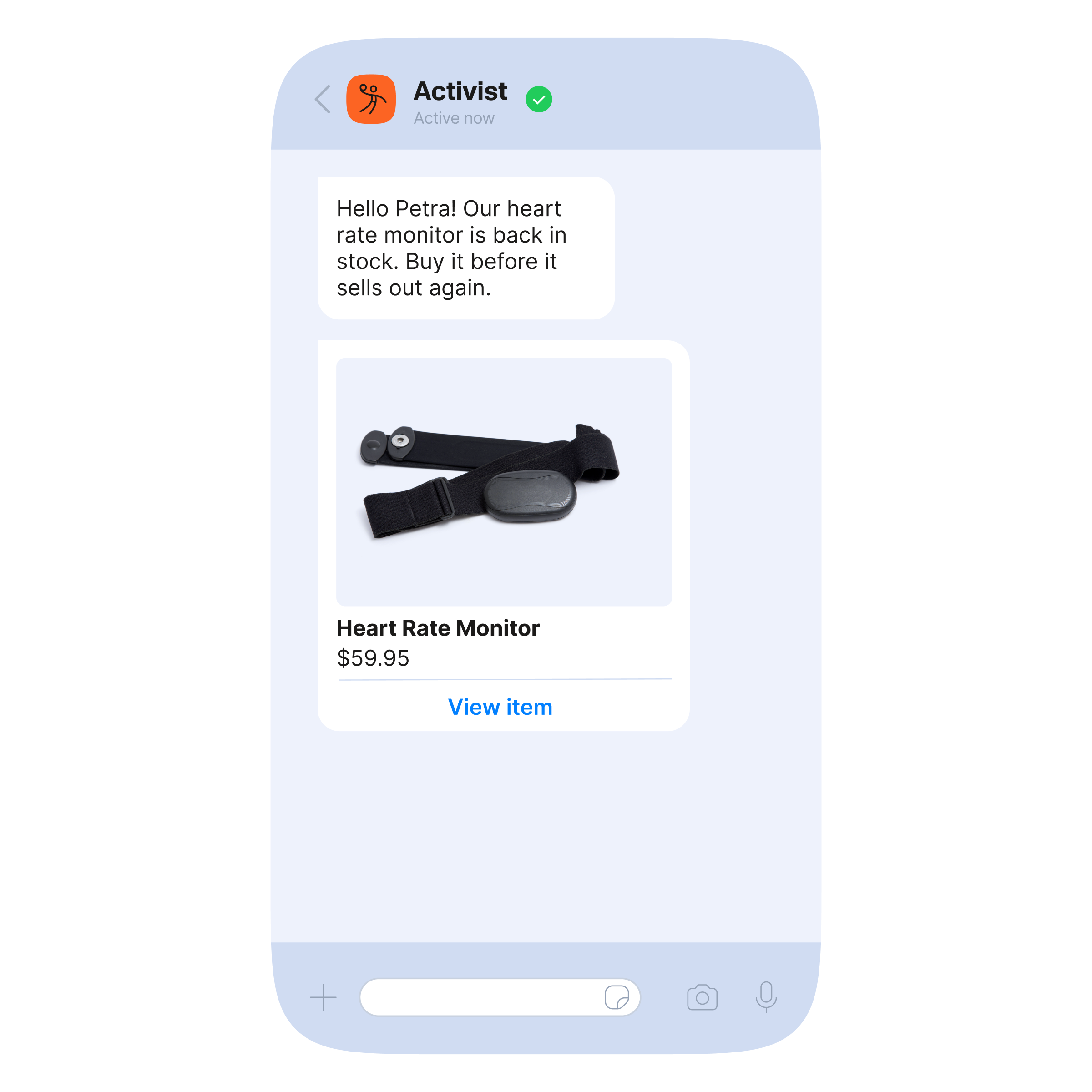 Example of a WhatsApp marketing message from Activist notifying a customer about a restocked product. Message reads, ‘Hello Petra! Our heart rate monitor is back in stock. Buy it before it sells out again.’ Below is a product card showing an image of a black heart rate monitor, priced at $59.95, with a ‘View item’ button.
