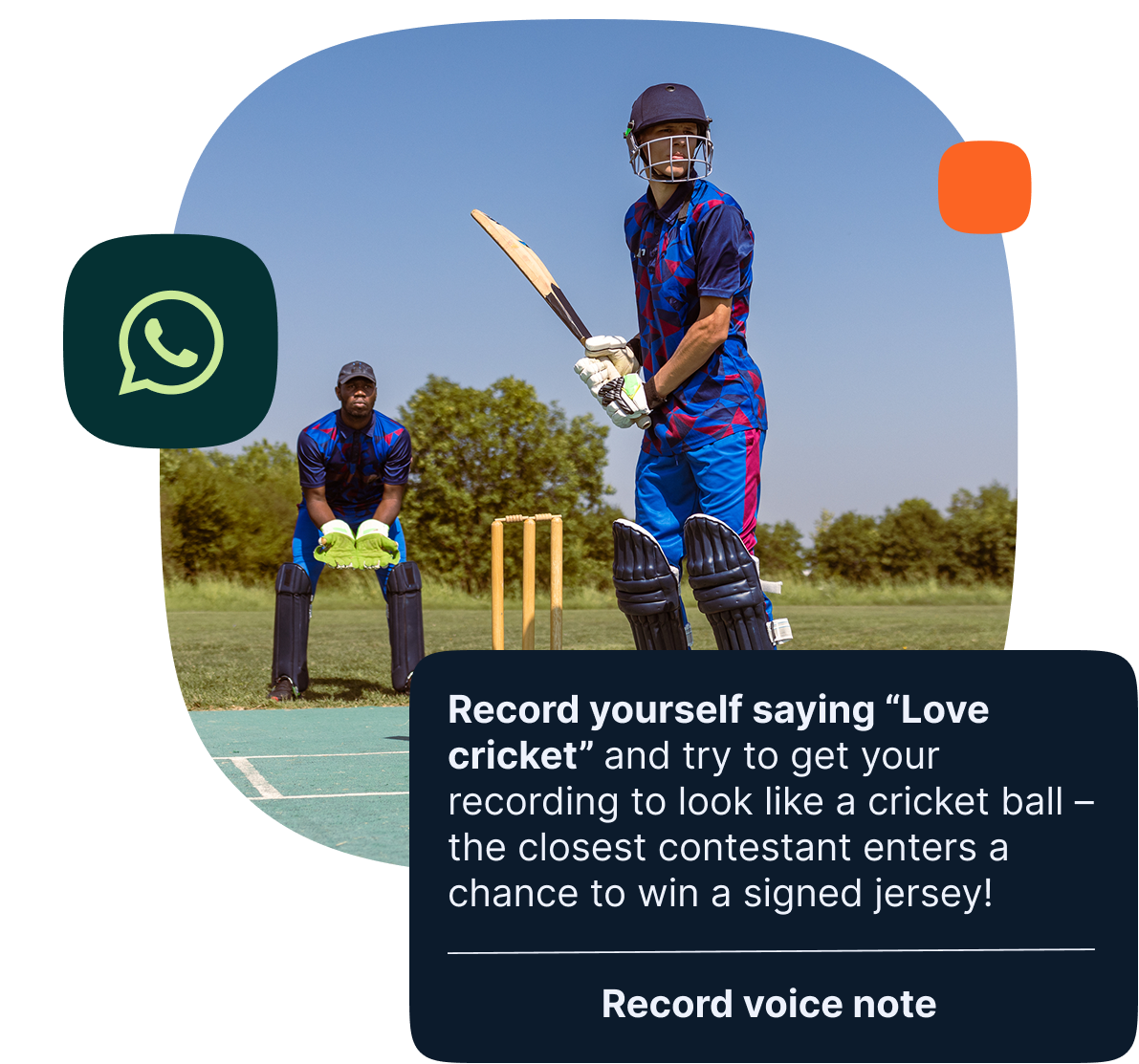 Two cricket players standing on a cricket pitch, one holding a bat ready to bat and the other in wicketkeeping position behind the stumps. A WhatsApp message overlay invites users to record themselves saying "Love cricket" and try to shape their voice recording like a cricket ball, with a chance to win a signed jersey for the closest contestant. A button labeled "Record voice note" is included.