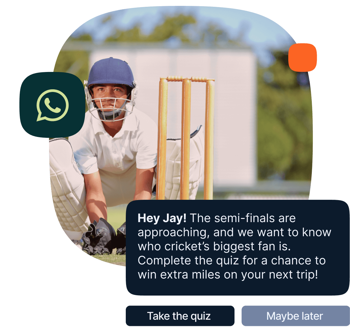 A cricket wicketkeeper in full gear is crouched behind the stumps on a lush green field with blurred trees in the background. A message overlay addresses "Jay," mentioning the upcoming semi-finals and inviting them to complete a quiz to win extra miles on their next trip, with "Take the quiz" and "Maybe later" options visible.
