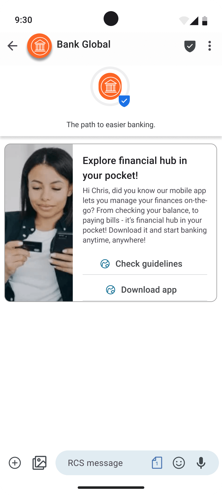 mSmartphone RCS mockup showing a message from "Bank Global" with an orange bank icon and tagline "The path to easier banking." Message contains an attached image ofa woman holding a phone and card, headline "Explore financial hub in your pocket!", a personalized message to Chris about the bank's mobile app, and two CTA buttons: "Check guidelines" and "Download app."