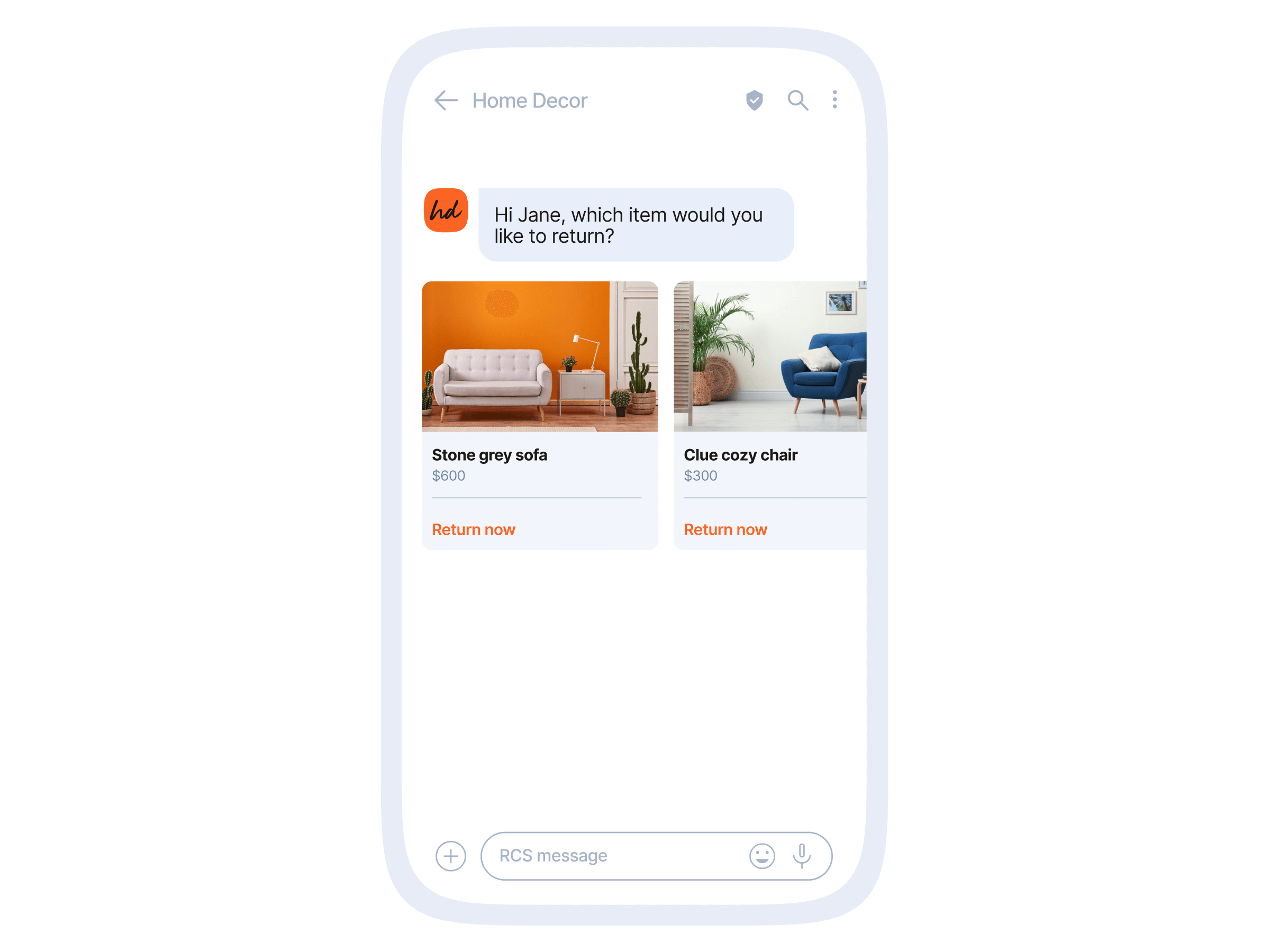 Smartphone RCS message from a sender titled "Home Decor" saying "Hi Jane, which item would you like to return?", showing two product cards side-by-side — a stone grey sofa priced $600 and a blue "Clue cozy chair" priced $300 — each with an image and an orange "Return now" button.