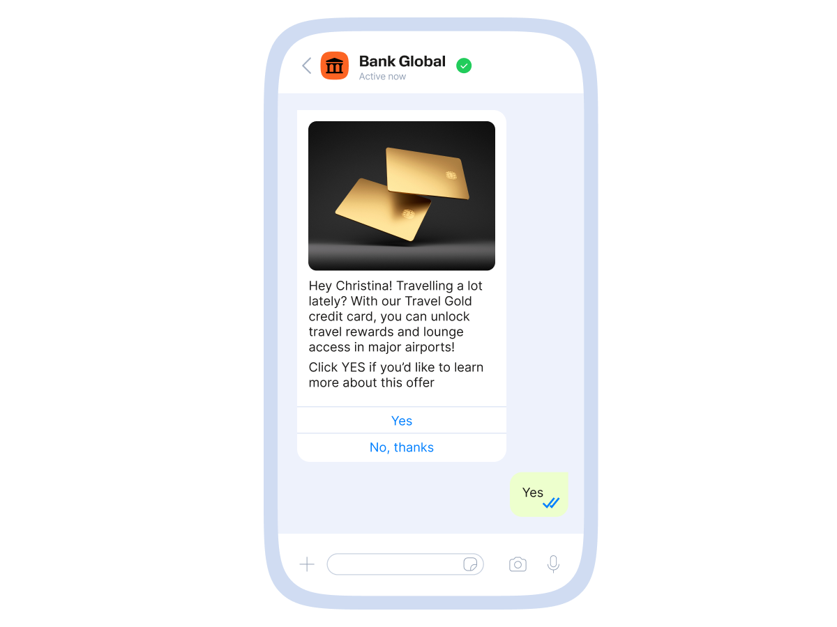 A smartphone screen shows a chat with Bank Global promoting their Travel Gold credit card, highlighting travel rewards and lounge access at major airports. The message invites the user to click "Yes" or "No, thanks" to learn more about the offer. The user has responded "Yes." The message also includes an image of two gold credit cards.