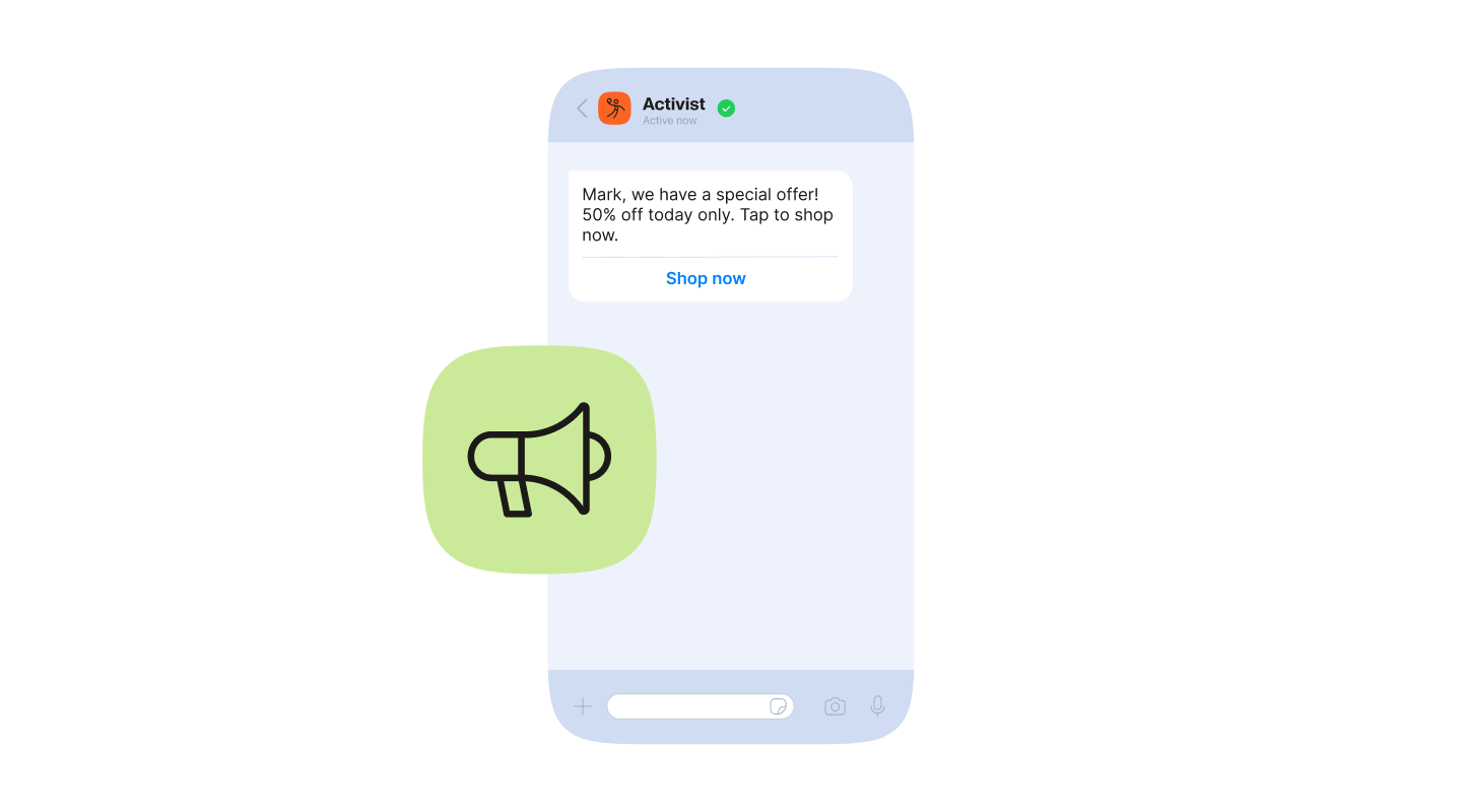 A smartphone screen showing a chat conversation with "Activist,". The message reads, "Mark, we have a special offer! 50% off today only. Tap to shop now," followed by a blue clickable link labeled "Shop now."