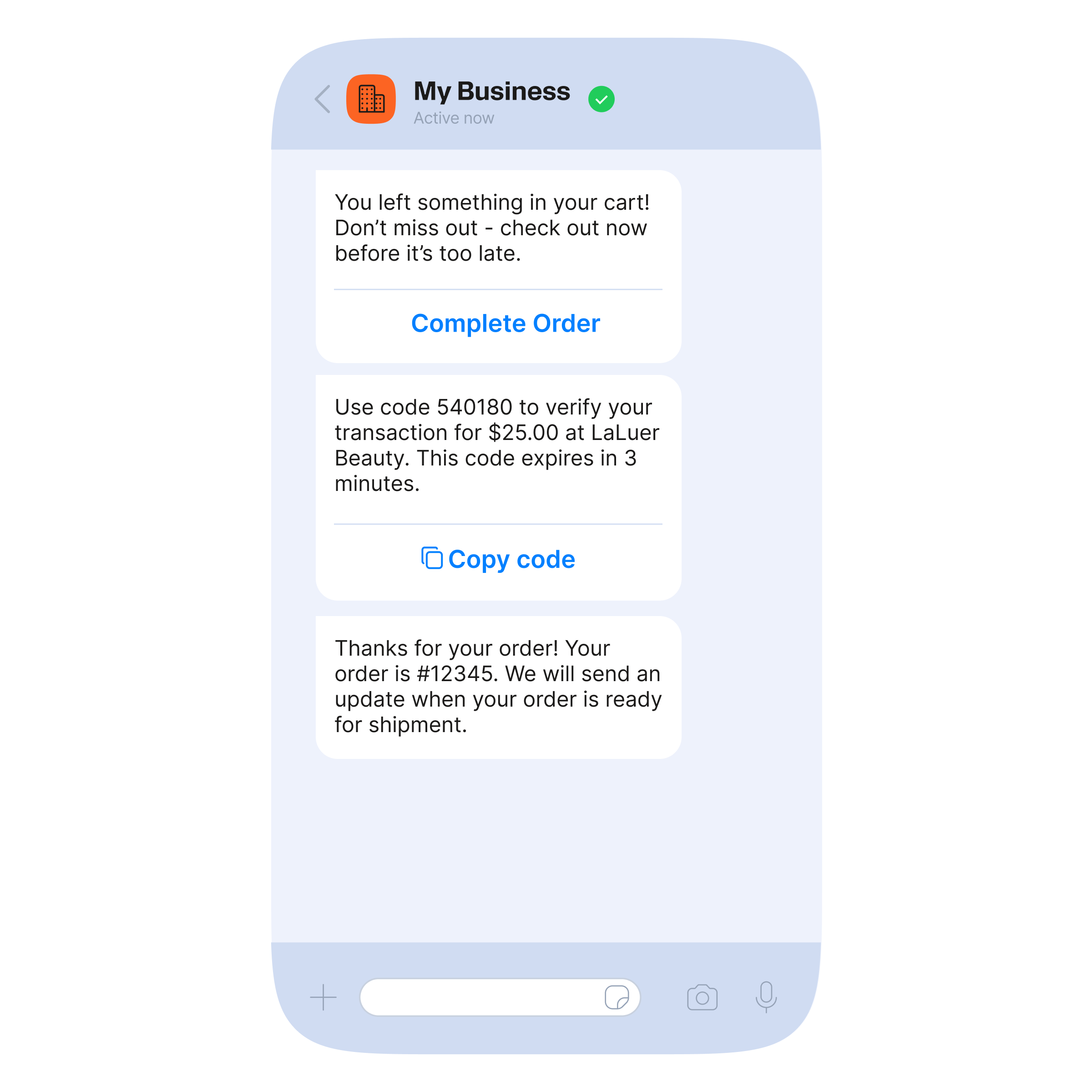 Smartphone chat from ‘My Business’ (verified) with four messages: ‘Thank you for your order. Your food is being prepared.’; ‘Great news! Your food is on its way. ETA is 8 minutes.’; ‘Your order is arriving now. Please show code 293856 to the courier to receive your delivery.’; and ‘Thank you for ordering with us. How was your meal?’ Input bar and icons visible at the bottom.