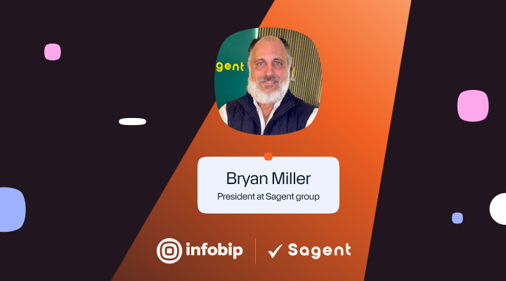 Portrait of Bryan Miller, President at Sagent Group, with Infobip and Sagent logos on a branded background.