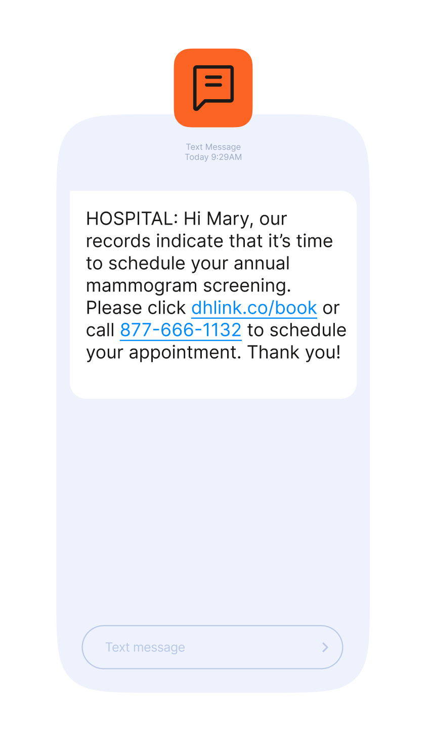 Illustration of a smartphone displaying a healthcare SMS message from a hospital. The message reminds the recipient to schedule an annual mammogram screening and includes a clickable link and a phone number to book the appointment. A text input field is shown at the bottom of the screen.