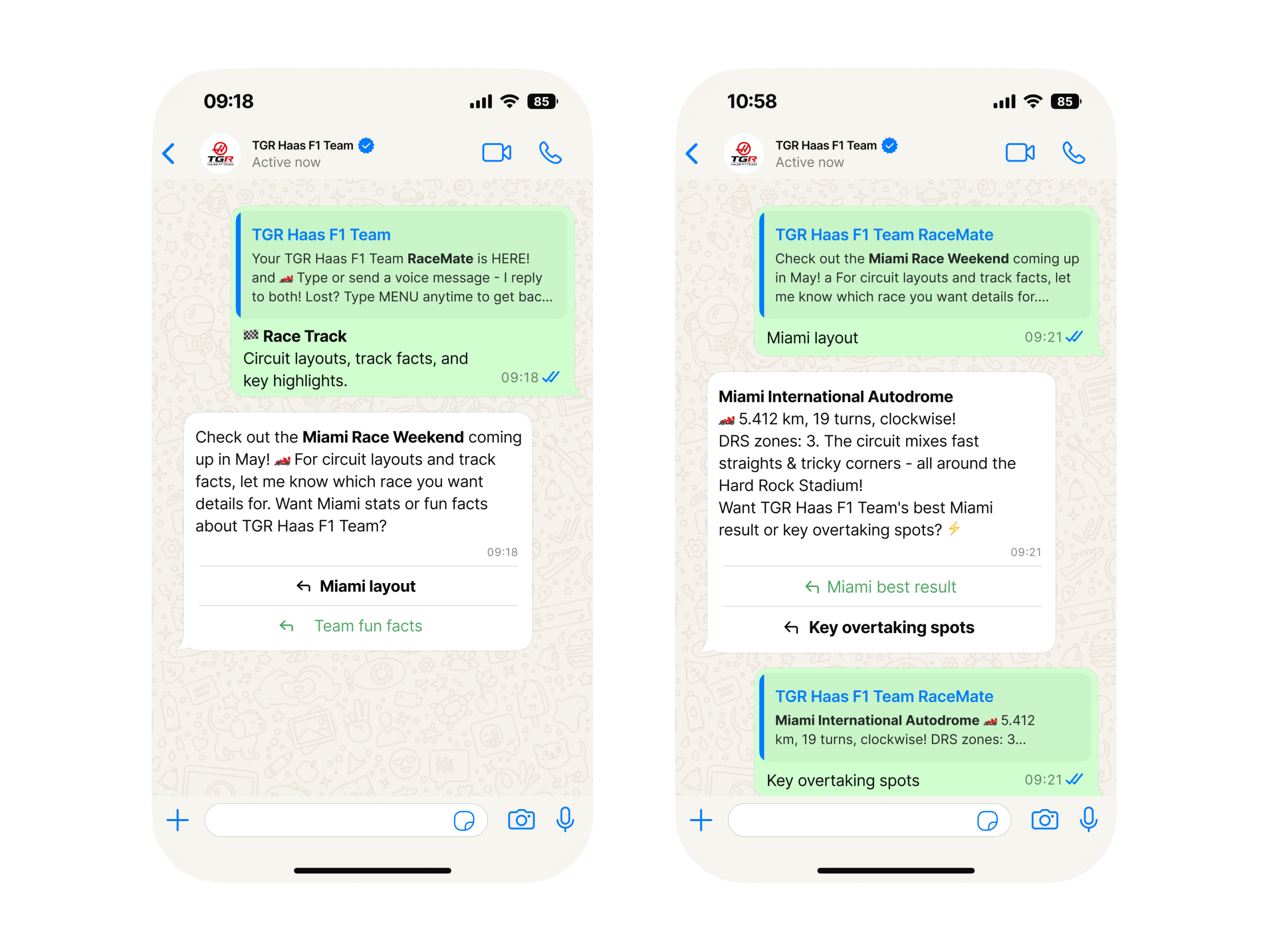 Two side-by-side iPhone screenshots of a WhatsApp chat with the TGR Haas F1 Team RaceMate chatbot. The left screen shows the bot's welcome message introducing itself, offering a Race Track menu option for circuit layouts and track facts, then prompting the user about the Miami Race Weekend with quick-reply buttons for "Miami layout" and "Team fun facts." The right screen shows the user's "Miami layout" selection followed by the bot's response with Miami International Autodrome details: 5.412 km, 19 turns, clockwise, 3 DRS zones, located around Hard Rock Stadium, with follow-up quick-reply buttons for "Miami best result" and "Key overtaking spots," and a third bot message confirming the user tapped "Key overtaking spots."