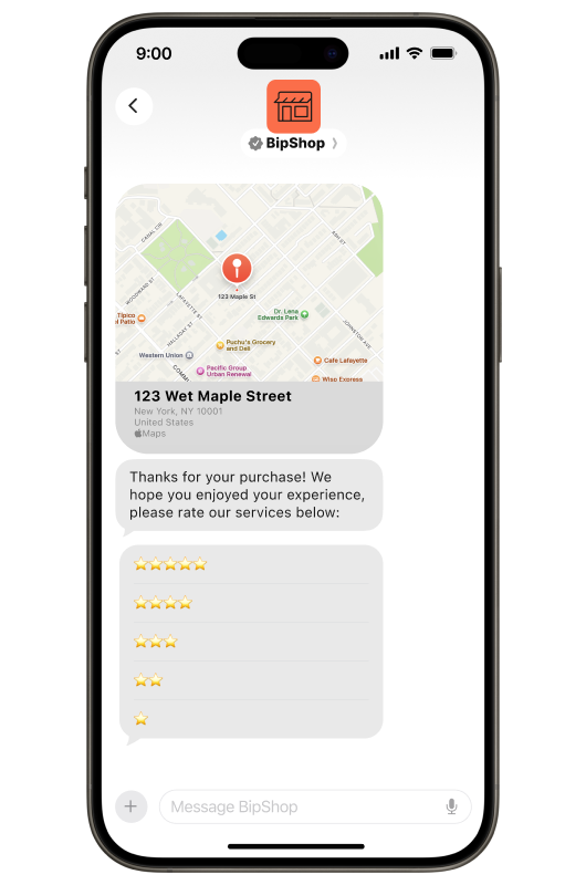 Smartphone screen showing an Apple Messages conversation with BipShop. A map card displays the address “123 W Maple Street, New York, NY 10001, United States.” Below, a message reads, “Thanks for your purchase! We hope you enjoyed your experience, please rate our services below:” followed by selectable star ratings from five stars down to one star.