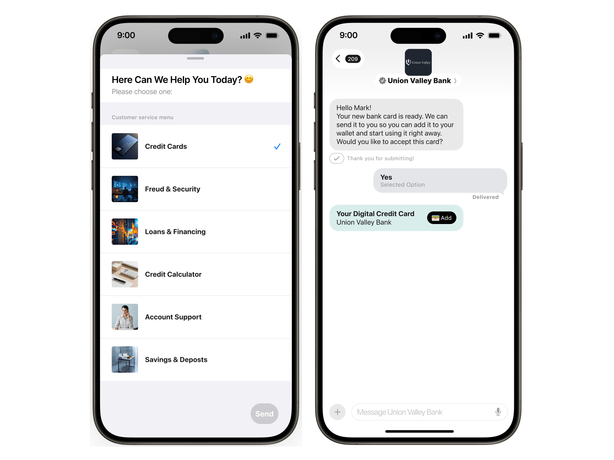 Two iPhone mockups show a Union Valley Bank customer service flow. The left screen displays a menu titled “Here Can We Help You Today? 😊” with options including Credit Cards, Fraud & Security, Loans & Financing, Credit Calculator, Account Support, and Savings & Deposits, with Credit Cards selected. The right screen shows the bank assistant offering to send a new digital credit card to the user’s wallet, the user replying “Yes,” and a “Your Digital Credit Card” card with an Add button.