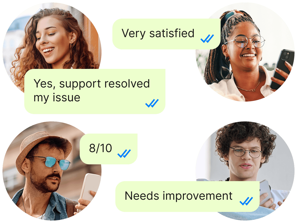 Customer feedback messages showing satisfaction ratings like very satisfied, support resolved my issue, 8/10, and needs improvement