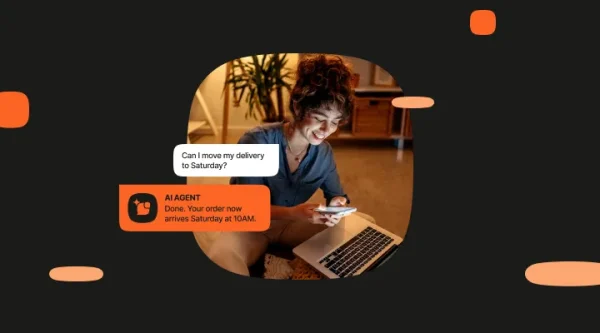 Woman using her phone beside a laptop, with chat bubbles showing an AI agent moving her delivery to Saturday at 10 AM.