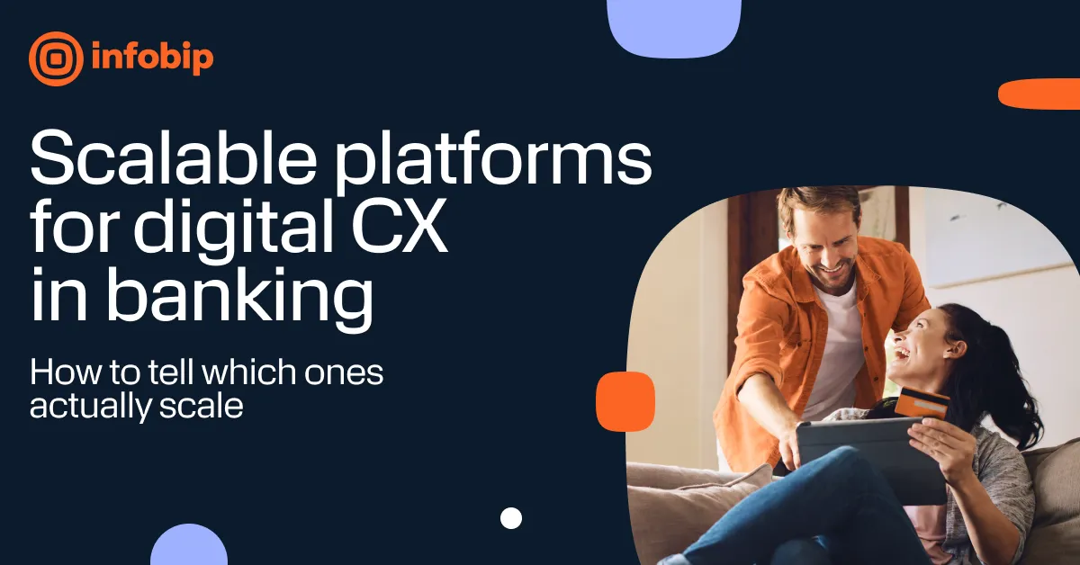Scalable platforms for digital CX in banking: 7 criteria